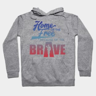 home Of The Free Because Of The Brave Hoodie